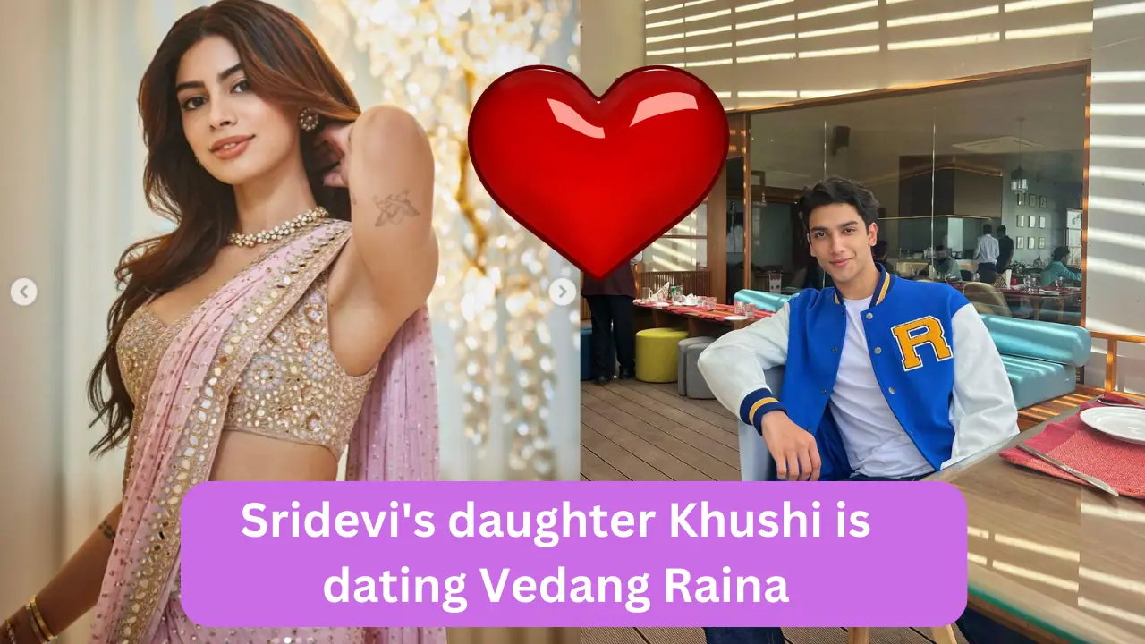 Khushi Kapoor and Vedang Raina are Dating each-other